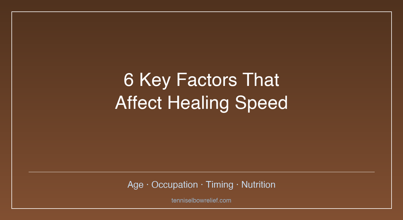 Infographic showing six key factors that influence tennis elbow healing speed including age, occupation, treatment timing, nutrition, comorbidities, and compliance